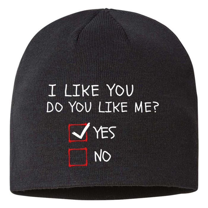 I Like You Do You Like Me Yes Or No Cute Conversation Starter Romantic Humor Sustainable Beanie