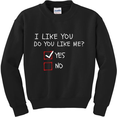I Like You Do You Like Me Yes Or No Cute Conversation Starter Romantic Humor Kids Sweatshirt