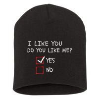 I Like You Do You Like Me Yes Or No Cute Conversation Starter Romantic Humor Short Acrylic Beanie