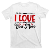 I Love You More, Funny Valentine, Valentine White, Valentine T-Shirt