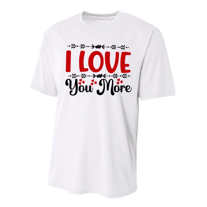 I Love You More, Funny Valentine, Valentine White, Valentine Performance Sprint T-Shirt