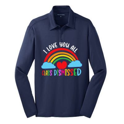 I Love You All Class Dismissed Teacher Last Day Of School Silk Touch Performance Long Sleeve Polo