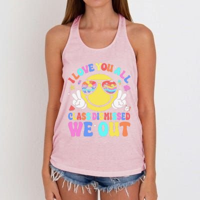 I Love You All Class Dismissed Teachers Last Day Of School Women's Knotted Racerback Tank