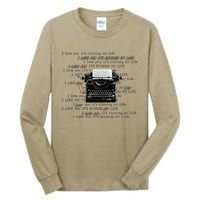 I Love You ItS Ruining My Life Typewriter Quotes Tall Long Sleeve T-Shirt