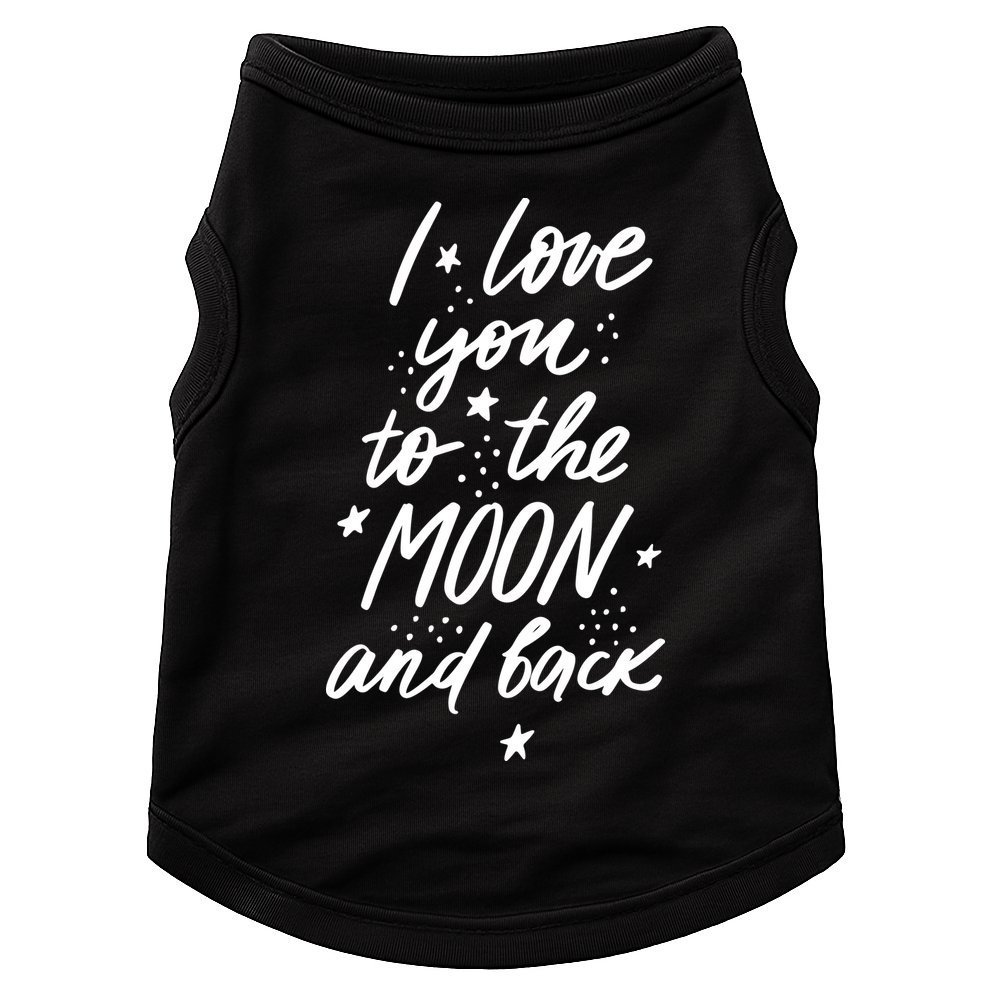 I Love You To The Moon And Back Cute Romantic Doggie Tank