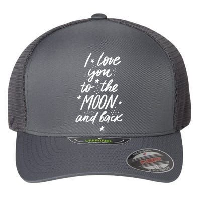 I Love You To The Moon And Back Cute Romantic Flexfit Unipanel Trucker Cap