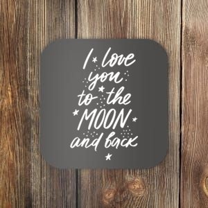 I Love You To The Moon And Back Cute Romantic Coaster