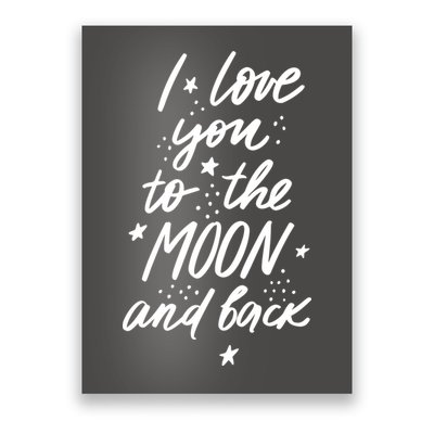 I Love You To The Moon And Back Cute Romantic Poster