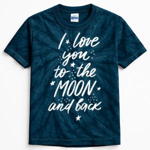 I Love You To The Moon And Back Cute Romantic Kids Tie-Dye T-Shirt