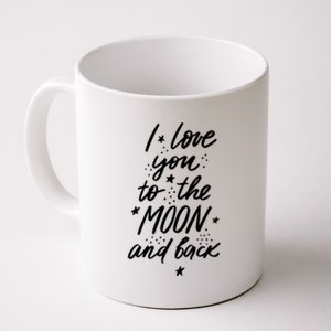 I Love You To The Moon And Back Cute Romantic Coffee Mug