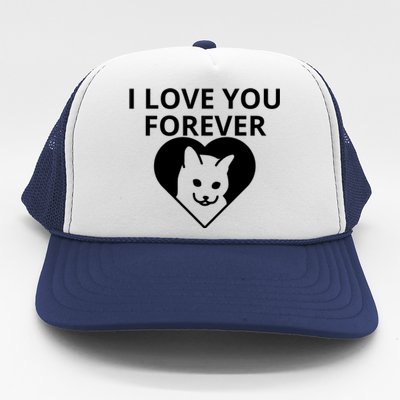 I Love You Forever Cat Valentines Day Funny Trucker Hat