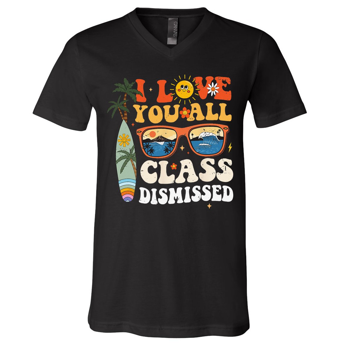 I Love You All Class Dismissed Teacher School Graduation V-Neck T-Shirt