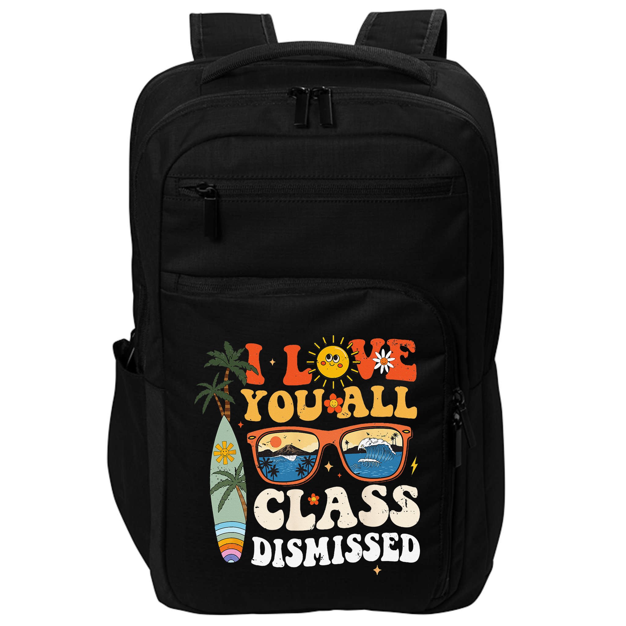 I Love You All Class Dismissed Teacher School Graduation Impact Tech Backpack
