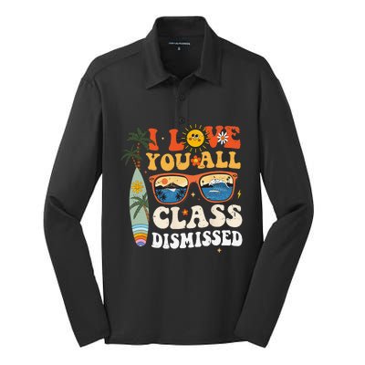 I Love You All Class Dismissed Teacher School Graduation Silk Touch Performance Long Sleeve Polo