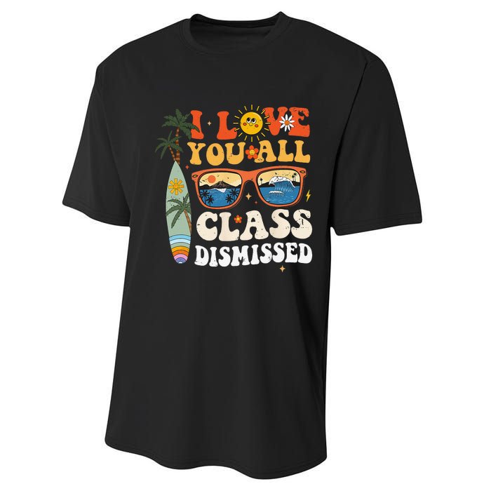 I Love You All Class Dismissed Teacher School Graduation Performance Sprint T-Shirt