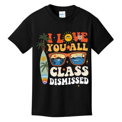 I Love You All Class Dismissed Teacher School Graduation Kids T-Shirt