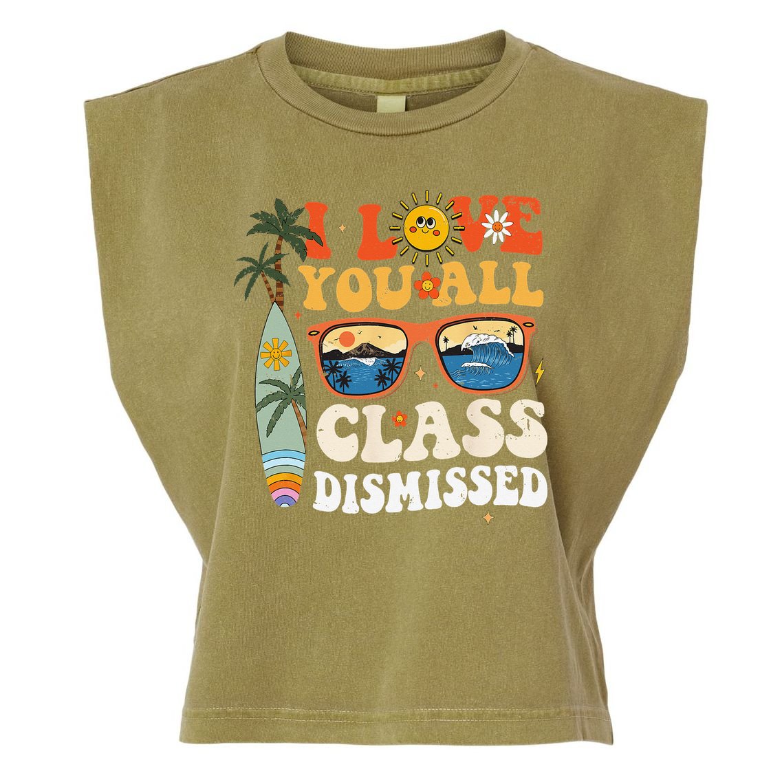 I Love You All Class Dismissed Teacher School Graduation Garment-Dyed Women's Muscle Tee