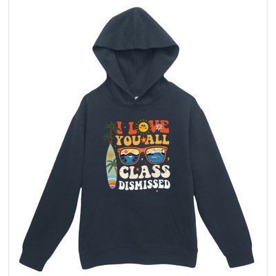 I Love You All Class Dismissed Teacher School Graduation Urban Pullover Hoodie