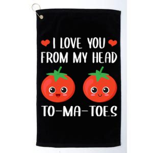 I Love You From My Head Tocute Giftmacute Gifttoes Food Pun Valentine's Day Cool Platinum Collection Golf Towel