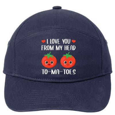 I Love You From My Head Tocute Giftmacute Gifttoes Food Pun Valentine's Day Cool 7-Panel Snapback Hat