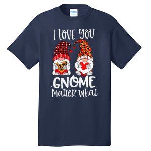 I Love You Gnome Matter What Buffalo Plaid Valentine's Day Tall T-Shirt