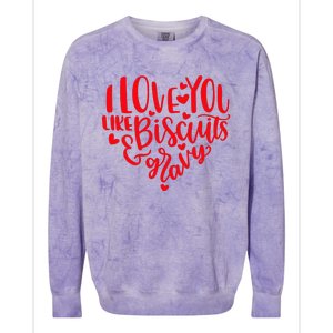 I Love You Like Biscuits & Gravy Funny Valentine's Day Food Colorblast Crewneck Sweatshirt