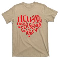 I Love You Like Biscuits & Gravy Funny Valentine's Day Food T-Shirt