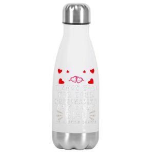 I Love You For Your Personality But That Dick Is A Huge Bonus Stainless Steel Insulated Water Bottle