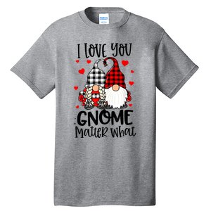 I Love You Gnome Matter What Buffalo Plaid Valentine's Day Tall T-Shirt