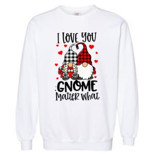 I Love You Gnome Matter What Buffalo Plaid Valentine's Day Garment-Dyed Sweatshirt