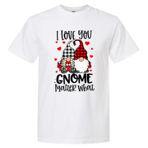 I Love You Gnome Matter What Buffalo Plaid Valentine's Day Garment-Dyed Heavyweight T-Shirt