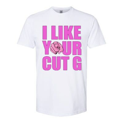 I Like Your Cut G Funny Vintage Softstyle® CVC T-Shirt