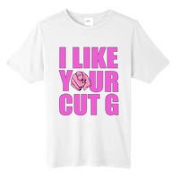 I Like Your Cut G Funny Vintage Tall Fusion ChromaSoft Performance T-Shirt