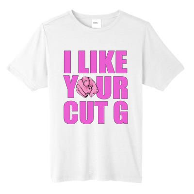 I Like Your Cut G Funny Vintage Tall Fusion ChromaSoft Performance T-Shirt