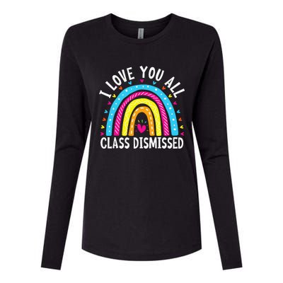 I Love You All Class Dismissed Teacher Womens Cotton Relaxed Long Sleeve T-Shirt