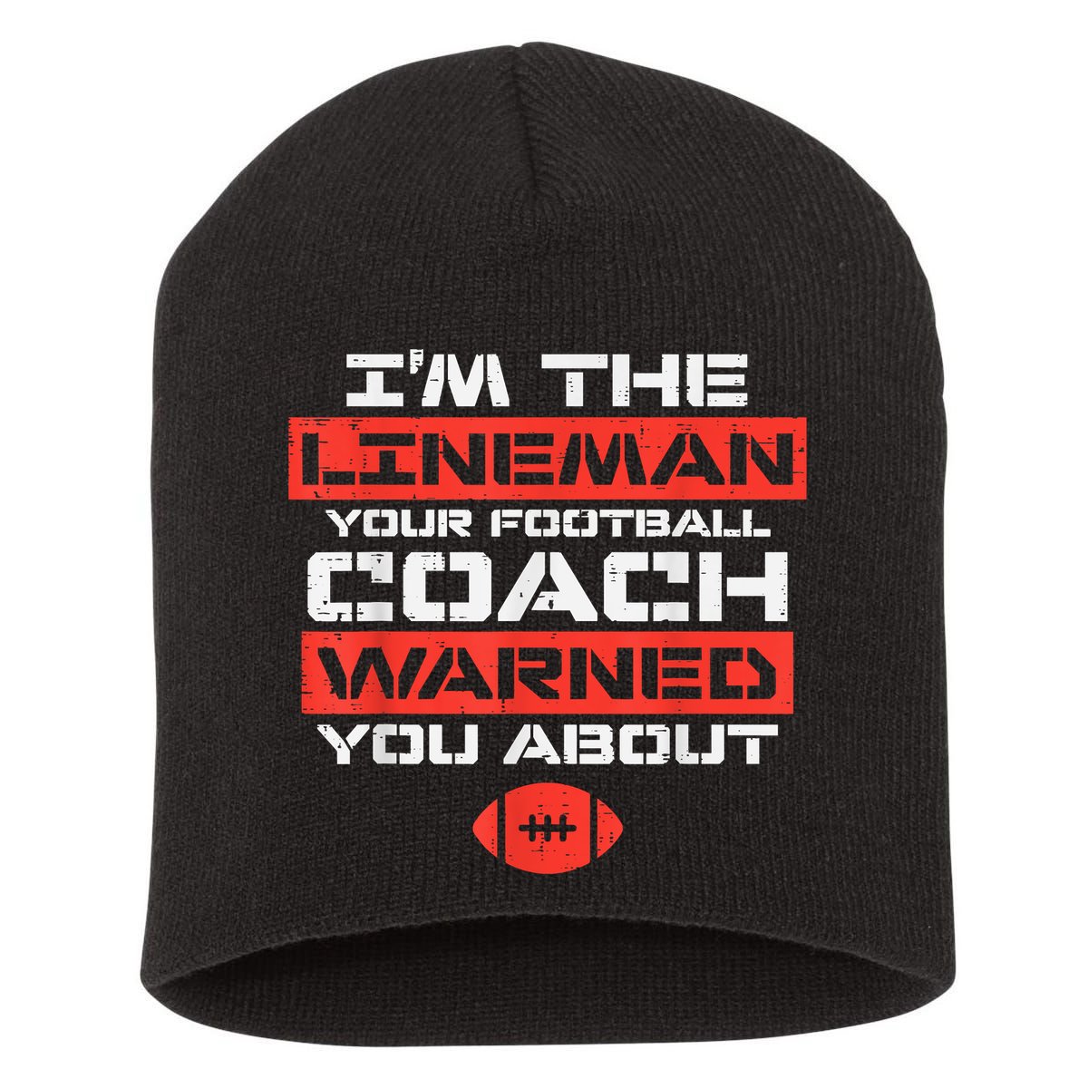 Im Lineman Your American Football Coach Warned Funny Sports Short Acrylic Beanie