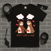 I Love You Let's Take A Nap T-Shirt