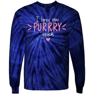 I Love You Purry Much Cute Gift Tie-Dye Long Sleeve Shirt