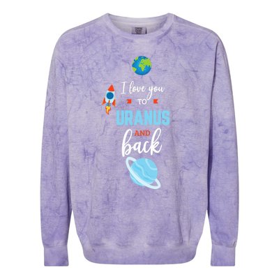 I Love You To The Uranus And Back Funny Science Space Planet Premium Colorblast Crewneck Sweatshirt