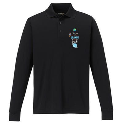 I Love You To The Uranus And Back Funny Science Space Planet Premium Performance Long Sleeve Polo