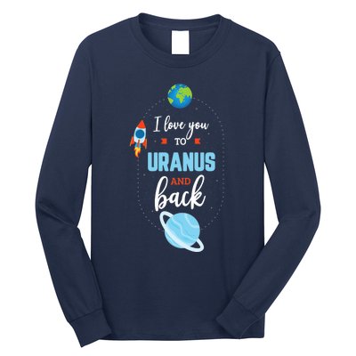 I Love You To The Uranus And Back Funny Science Space Planet Premium Long Sleeve Shirt