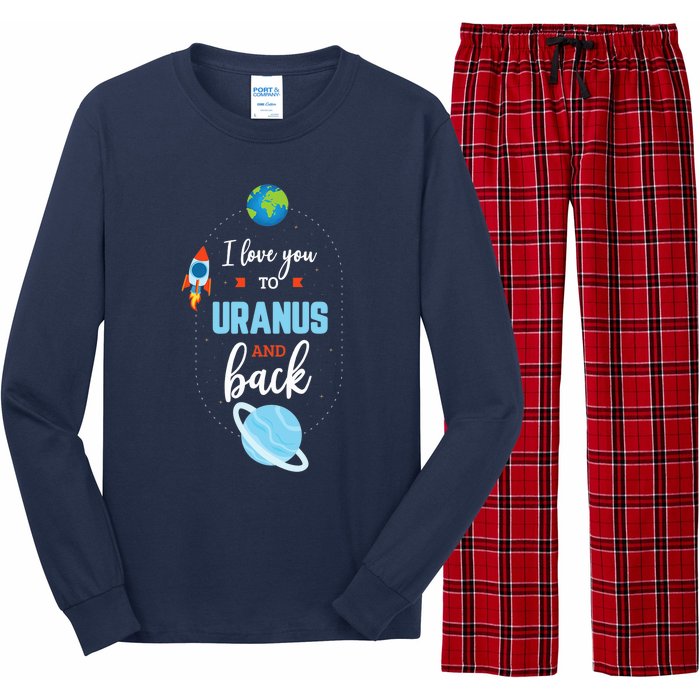 I Love You To The Uranus And Back Funny Science Space Planet Premium Long Sleeve Pajama Set