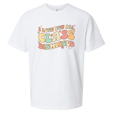 I Love You All Class Dismissed Groovy Teacher Last Day Sueded Cloud Jersey T-Shirt