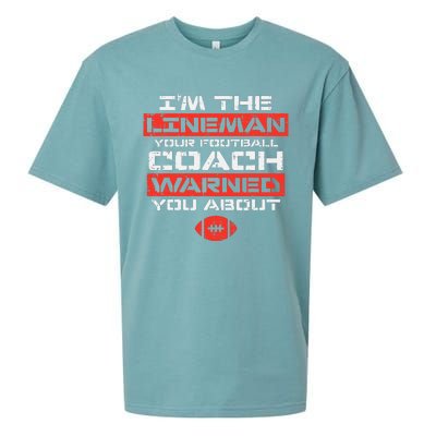 Im Lineman Your American Football Coach Warned Sueded Cloud Jersey T-Shirt