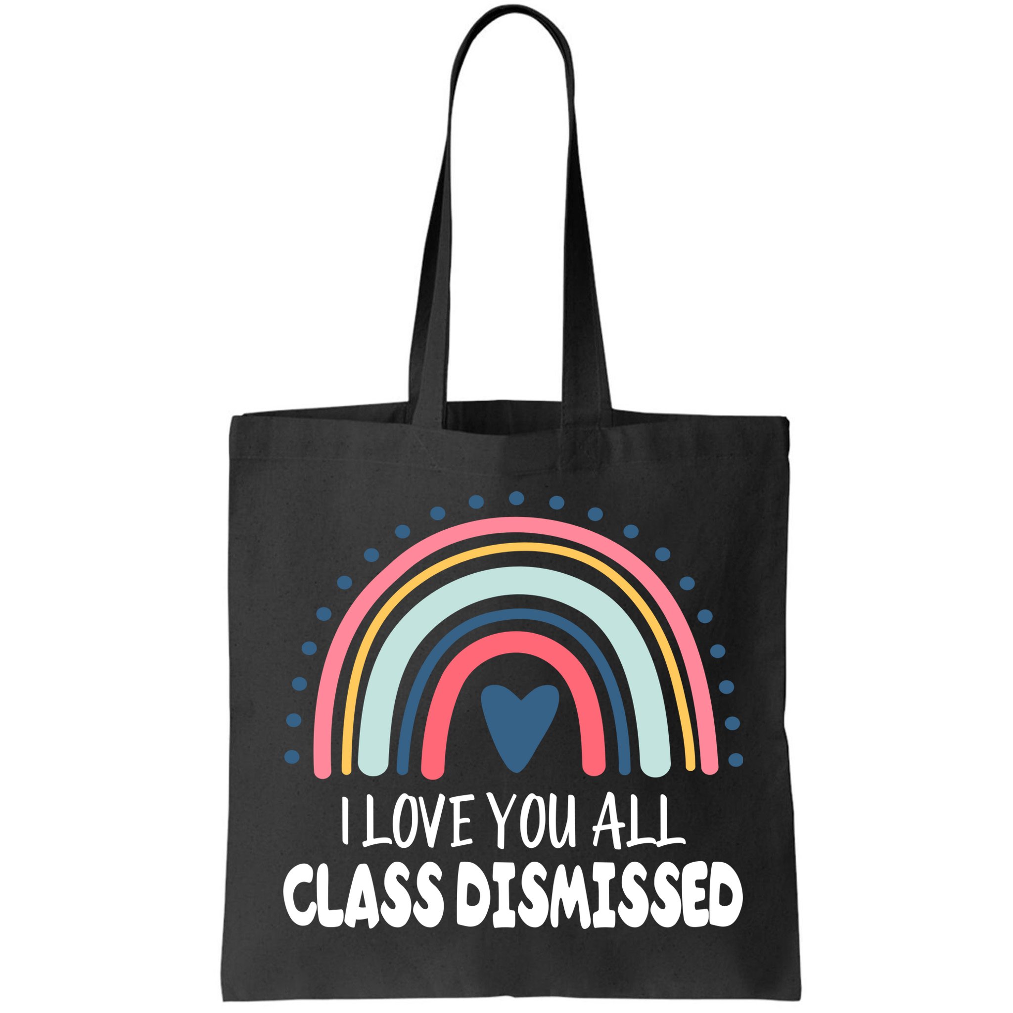 I Love You All Class Dismissed Teacher Gift Bag