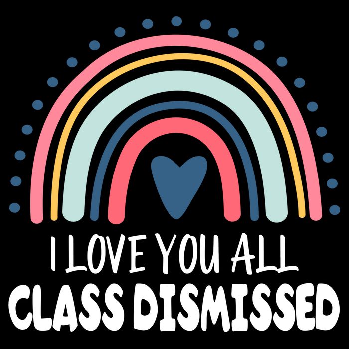 I Love You All Class Dismissed Teacher Gift Bag