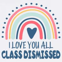 I Love You All Class Dismissed Teacher Gift 11oz C Handle Ceramic Mug