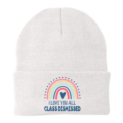 I Love You All Class Dismissed Teacher Gift Beanie