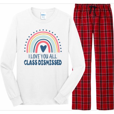 I Love You All Class Dismissed Teacher Gift Long Sleeve Pajama Set