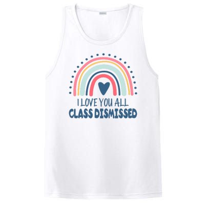 I Love You All Class Dismissed Teacher Gift PosiCharge Competitor Tank